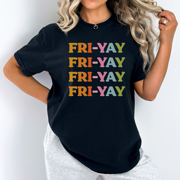 Fri Yay Stacked Graphic Tee, Happy Friday Shirt, Fri-Yay Tee, Teacher Graphic Tee, Weekend Shirt