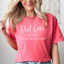  Diet Coke Is My Love Language Graphic Tee, Diet Coke Shirt, Caffeine Shirt, Tired Graphic Tee, Valentine Shirt, Diet Coke Gift