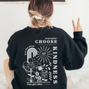  Choose Kindness Double Sided Graphic Sweatshirt, Cute Sweatshirt, Groovy Sweatshirt, Positivity, Kindness