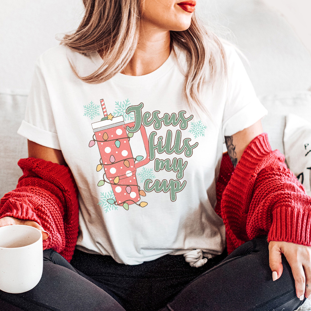 Jesus Fills My Cup Graphic Tee, Favorite Tumbler Shirt, Stanley Shirt, Christmas Stanley, Cute Christmas Shirt, Trendy Christmas Shirt