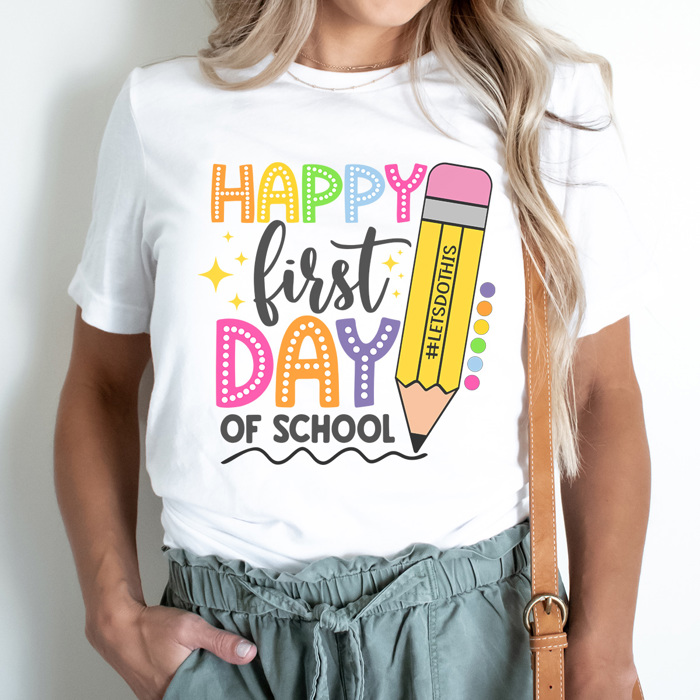 Happy First Day Bright Graphic Tee, Cute Teacher Tee, Back To School Shirt, Teacher Appreciation