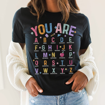 You Are Teacher Graphic Tee, Positivity Shirt, Cute Teacher Shirt, Back to School Shirt, Teacher Appreciation