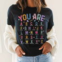  You Are Teacher Graphic Tee, Positivity Shirt, Cute Teacher Shirt, Back to School Shirt, Teacher Appreciation