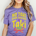 XXL Purple No Taki When Teacher Taki Graphic Tee, Funny Teacher Shirt, Back to School Shirt, Teacher Gift