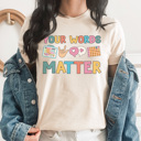 XXL Cream Your Words Matter Graphic Tee, Speech Therapist Tee, Teacher Graphic Tee, Back to School Shirt, Communication Tee