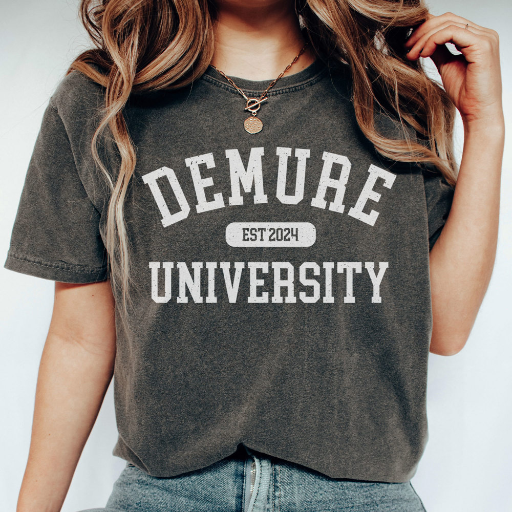 Demure University Trendy Graphic Tee