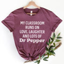 Small Plum My Classroom Runs On Dr Pepper Graphic Tee, Teacher Shirt, Dr Pepper Shirt, Teacher Appreciation, Favorite Soda