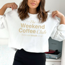 Large White Weekend Coffee Club Graphic Tee, Coffee Shirt, Coffee Lover Shirt, Weekend Graphic Tee, Pour Some Sugar On Me, Coffee Club Tee, Comfort Colors