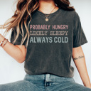 Large Pepper Hungry Sleep Cold Graphic Tee, Funny Graphic Tee, Always Cold Shirt, Hungry Tshirt, Tired Mom Shirt