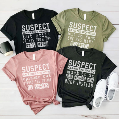 More Funny Suspect Graphic Tees, Funny Shirts, Tired Mom Shirt, Coffee Shirt, Always Late Shirt, Gift for Her