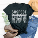 Small Black-Reads Her Book More Funny Suspect Graphic Tees, Funny Shirts, Tired Mom Shirt, Coffee Shirt, Always Late Shirt, Gift for Her