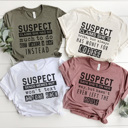  Funny Suspect Graphic Tees, Funny Shirts, Tired Mom Shirt, Coffee Shirt, Always Late Shirt, Gift for Her