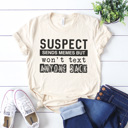 Large Cream-Won't Text Back Funny Suspect Graphic Tees, Funny Shirts, Tired Mom Shirt, Coffee Shirt, Always Late Shirt, Gift for Her