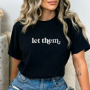 Large Black Let Them Graphic Tee, Positive Tee, Happiness Graphic Tee, Book Lover Shirt, Comfort Colors