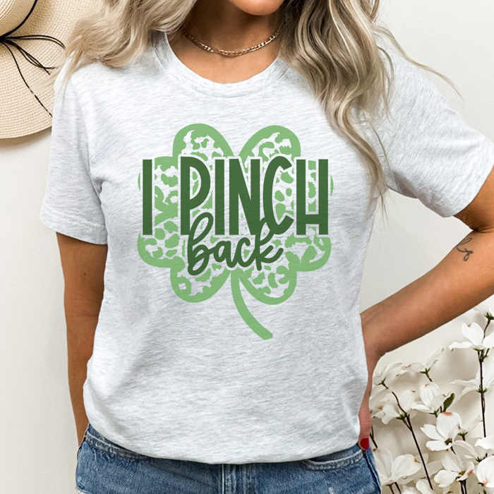 I Pinch Back Graphic Tee, St. Patricks Day Shirt, Saint Patty Tee, Clover Shirt, Funny Graphic Tee