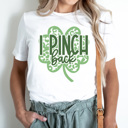 Large White I Pinch Back Graphic Tee, St. Patricks Day Shirt, Saint Patty Tee, Clover Shirt, Funny Graphic Tee