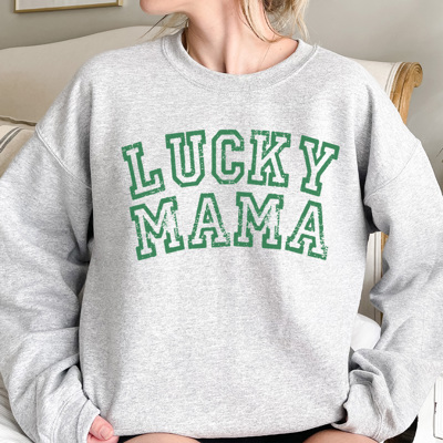 Lucky Mama Graphic Sweatshirt, St. Patricks Day Sweatshirt, Saint Patty Sweatshirt, Lucky Shirt, Mama Sweatshirt