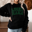 Large Black Lucky Mama Graphic Sweatshirt, St. Patricks Day Sweatshirt, Saint Patty Sweatshirt, Lucky Shirt, Mama Sweatshirt