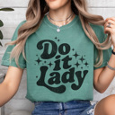 XL Light Green Do It Lady Graphic Tee, Funny Graphic Tee, Trendy Shirt, Chit Graphic Tee, Tik Tok Trendy