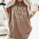 Large Espresso Jesus Loves You Graphic Tee, Faith Shirt, Positive Shirt, Christian Graphic Tee, Jesus Tee