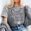 XXL Light Gray Cool Moms Love Jesus Graphic Tee, Faith Shirt, Positive Shirt, Christian Graphic Tee, Jesus Tee, Mom Shirt