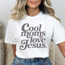 XXL White Cool Moms Love Jesus Graphic Tee, Faith Shirt, Positive Shirt, Christian Graphic Tee, Jesus Tee, Mom Shirt