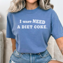 XXL Blue Jean I Need A Diet Coke Graphic Tee, Diet Coke Shirt, Funny Graphic Tee, Caffeine Graphic Tee, Mama Shirt