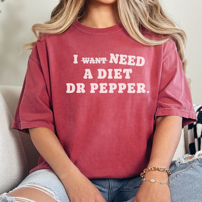 I Need A Diet Dr Pepper Graphic Tee, Diet Dr Pepper Shirt, Funny Graphic Tee, Caffeine Graphic Tee, Mama Shirt