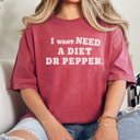 XXL Crimson I Need A Diet Dr Pepper Graphic Tee, Diet Dr Pepper Shirt, Funny Graphic Tee, Caffeine Graphic Tee, Mama Shirt