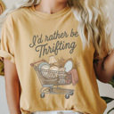  I'd Rather Be Thrifting Graphic Tee, Thrift Store Shirt, 5 Colors, Comfort Color Tees