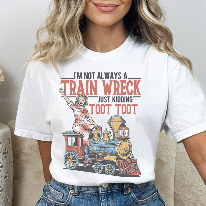 Train Wreck Graphic Tee, Funny Mom Shirt, Sarastic Graphic Tee, Mama Tee, Comfort Colors, Vintage Fit