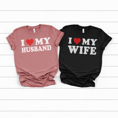I Love My Husband Shirt, I Love My Wife Shirt, Valentine's Day Tees, Matching Shirts, Bella Canvas Tees, Unisex Sizing