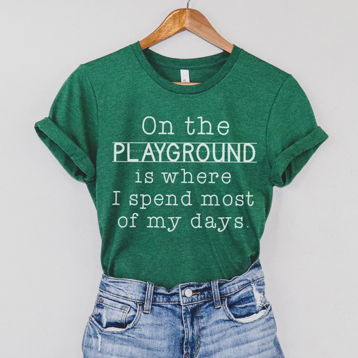 On The Playground Graphic Tee Teacher Graphic Tee, Back to School Shirt, Teacher Style