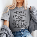 XXL Light Gray Functional Adult Graphic Tee, Funny Adult Graphic Tee, Sarcastic Graphic Tee, Adulting Tee