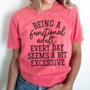 XXL Watermelon Functional Adult Graphic Tee, Funny Adult Graphic Tee, Sarcastic Graphic Tee, Adulting Tee