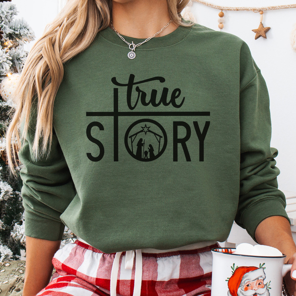 True Story Graphic Sweatshirt, Nativity Sweatshirt, Christmas Graphic Sweatshirt, Jesus Sweatshirt, Religious Sweatshirt, Merry Christmas Sweatshirt