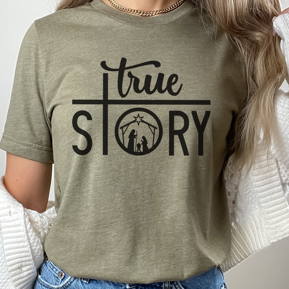 True Story Graphic Tee, Nativity Shirt, Christmas Graphic Tee, Jesus Shirt, Religious Shirt, Merry Christmas Shirt