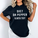 Small Black Diet Dr Pepper Kinda Day, Comfort Colors Tee, Diet Dr Pepper Graphic Tee, Diet Dr Pepper Shirt, Gift for Friend, Diet Dr Pepper Gift