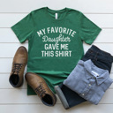 XXL Grass Gree Favorite Daughter Graphic Tee, Father's Day Shirt, Gift for Dad, Funny Graphic Tee