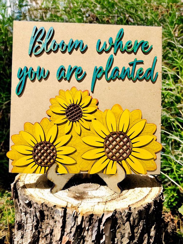 Bloom Where you are planted Sign w/ easel