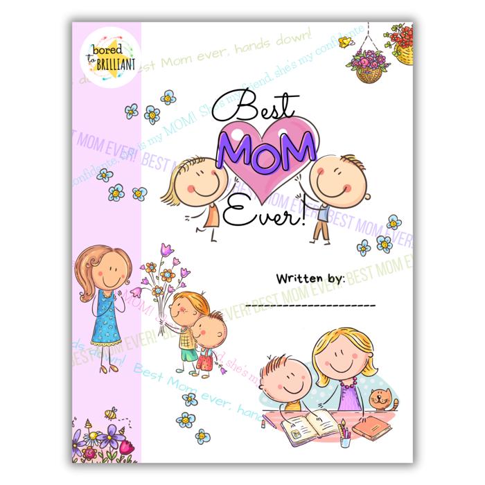 Best Mom Ever! | Personalized Writing & Drawing Book for Kids