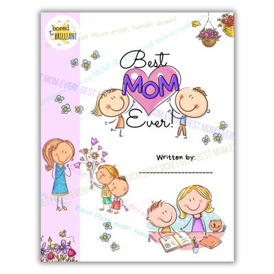 Best Mom Ever! | Personalized Writing & Drawing Book for Kids