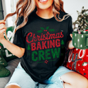  Graphic Tee, Tshirt, Christmas, Holiday, Baking Crew