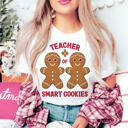  Graphic Tee, Tshirt, Teacher, Christmas, Holiday, Smart Cookies