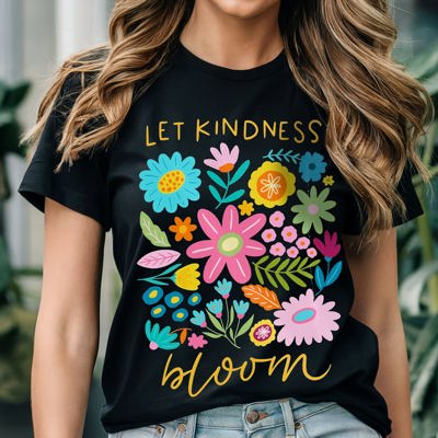 Graphic Tee, Tshirt, Teacher Shirt, Kids, Daycare, Preschool, Let Kindness Bloom