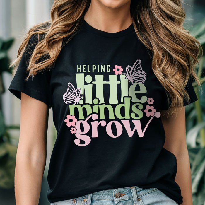 Graphic Tee, Tshirt, Teacher Shirt, Kids, Daycare, Preschool, Helping Little Minds Grow