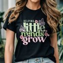  Graphic Tee, Tshirt, Teacher Shirt, Kids, Daycare, Preschool, Helping Little Minds Grow