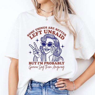 Graphic Tee, Tshirt, Vintage, Funny, Cheeky, I'm probably gonna say it