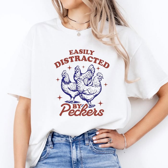 Graphic Tee, Tshirt, Retro Vintage Design, Funny, Cheeky, Easily Distracted By Peckers