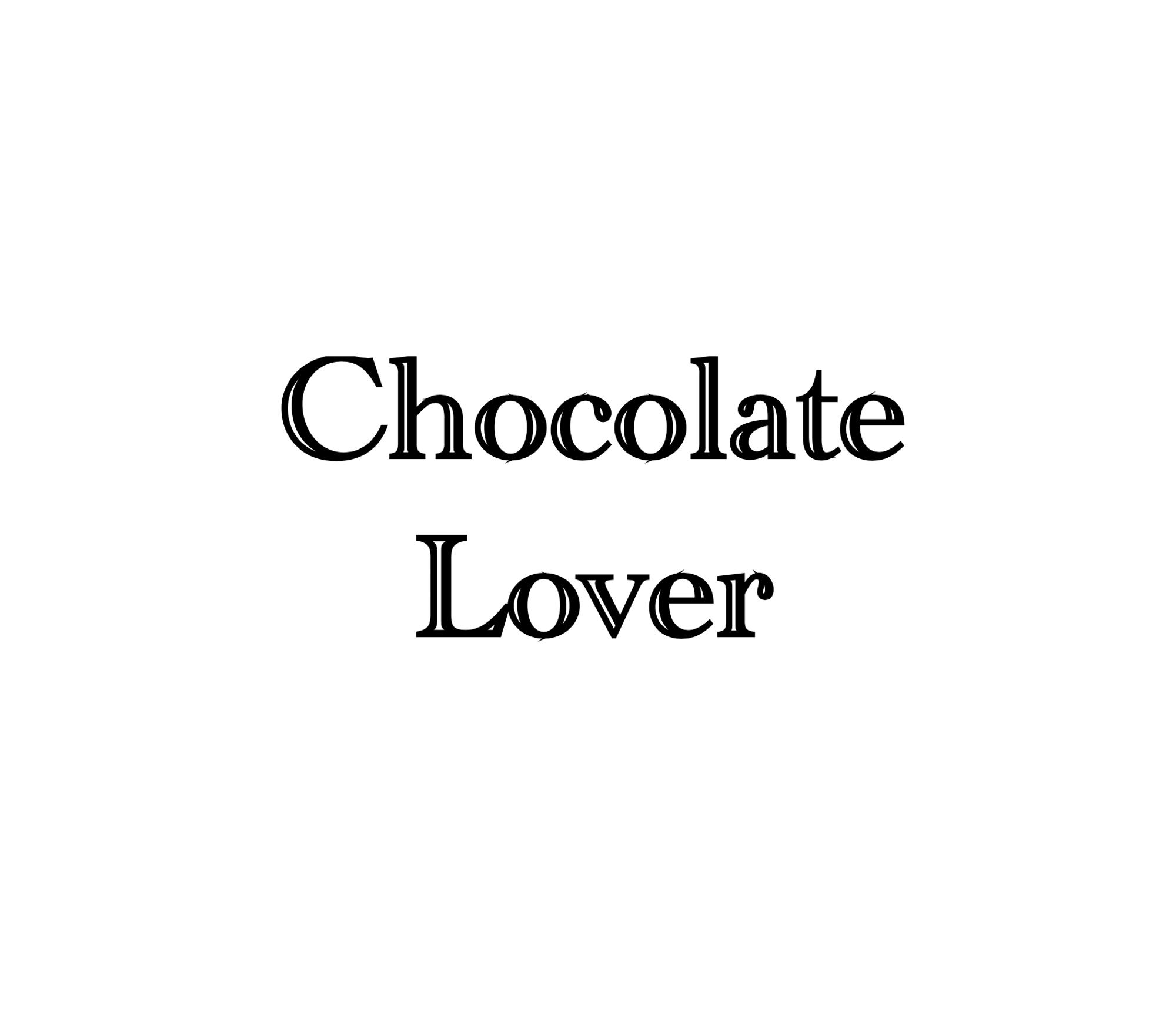 Chocolate Lover